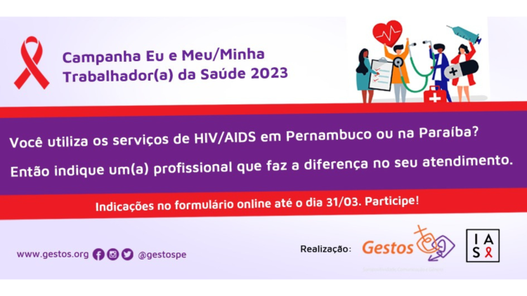 HIV: campanha Eu e Meu/Minha Profissional da Saúde irá homenagear profissionais que atuem sem estigma e discriminação