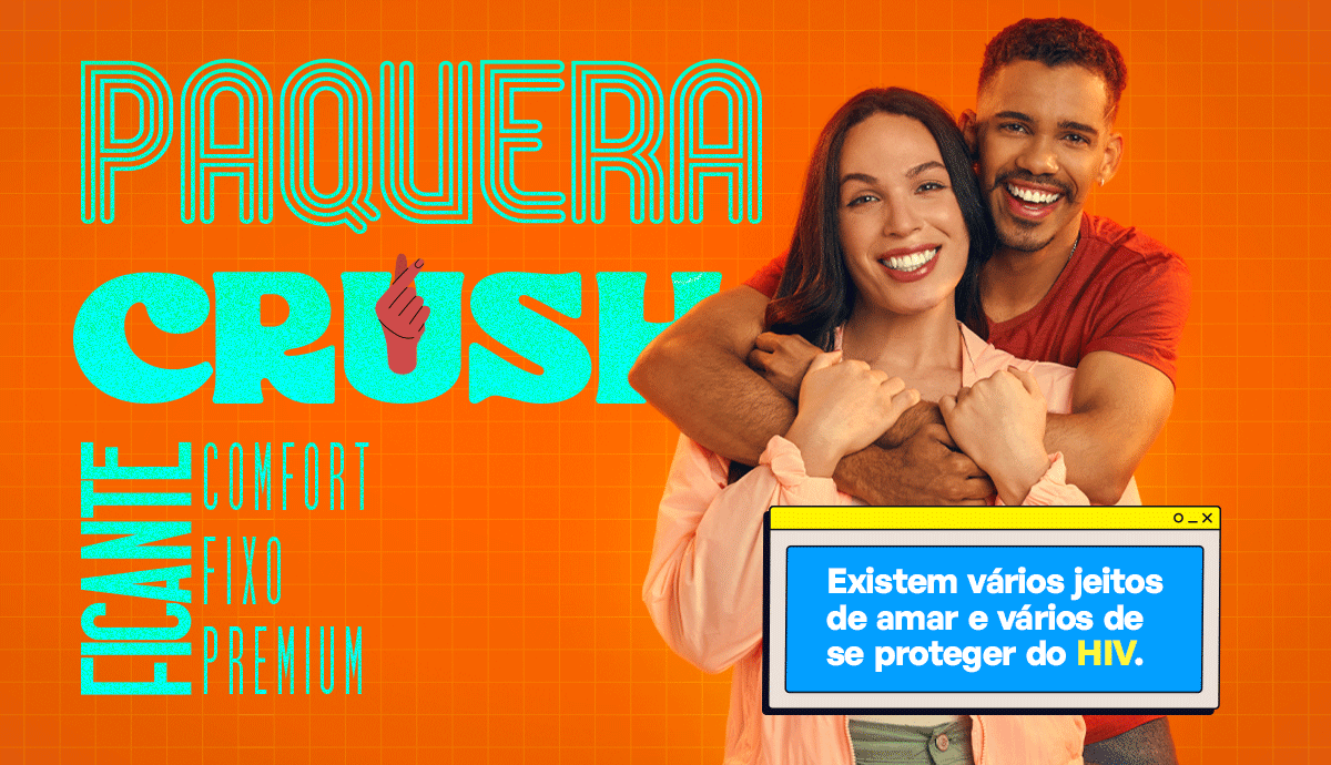 Existem vários jeitos de amar e vários de se proteger do HIV.