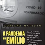 A pandemia no Emílio Ribas