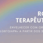 Projeto 50+ promove acolhimento e saúde mental para pessoas LGBTQIAPN+ em São Paulo, saiba como participar