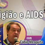 Ciência, fé e diálogo: Dr. Fábio Mesquita participa de entrevista no Canal Angelini e relembra trajetória na resposta global ao HIV