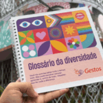 Gestos lança “Glossário da Diversidade” para ampliar comunicação inclusiva e combater desinformação